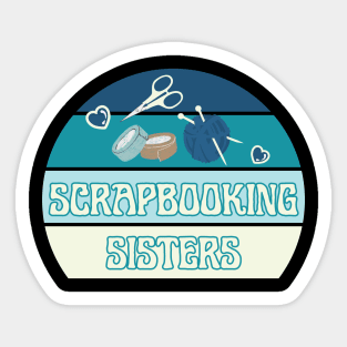 Scrapbooking Sisters Sticker